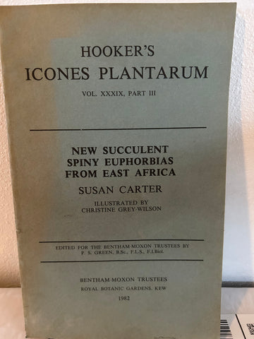 Hooker’s Icones Plantarum Vol XXXIX Part III | New Succulent Spiny Euphorbias by Susan Carter