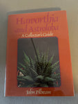 Haworthia and Astroloba: A Collectors Guide by John Pilbeam | RARE Book