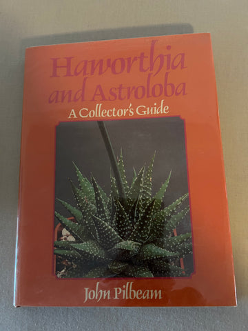 Haworthia and Astroloba: A Collectors Guide by John Pilbeam | RARE Book